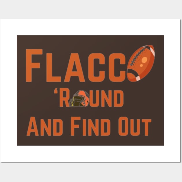 Flacco 'round and find out Wall Art by Alexander S.